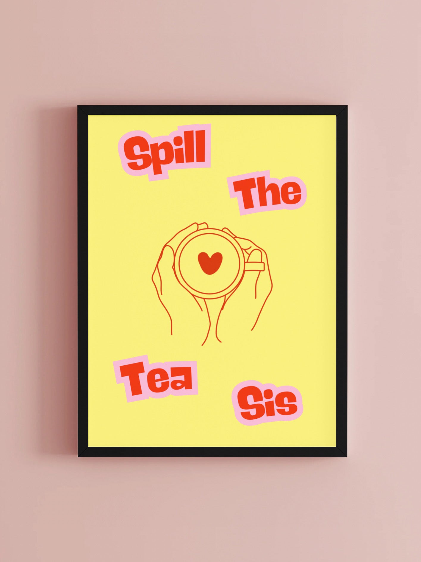 Spill the tea sis